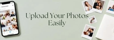 Upload Your Photos